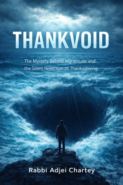Rabbi Adjei Chartey - Thankvoid, E-bok