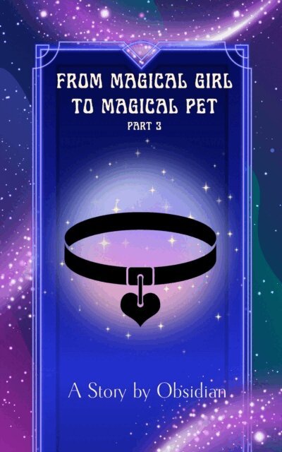Obsidian - From Magical Girl to Magical Pet; Part 3, E-bok