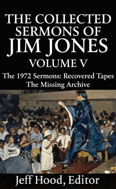 Jeff Hood - Collected Sermons of Jim Jones, E-bok