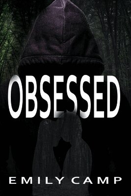 Emily Camp - Obsessed, Häftad
