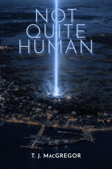T. J. MacGregor - Not Quite Human, E-bok