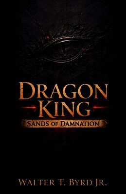 Walter T Byrd Jr - Dragon King, Häftad
