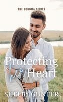 Shelby Gunter - Protecting Her Heart, Häftad