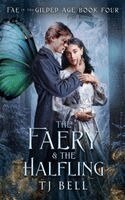 Tj Bell - Faery & the Halfling, Häftad