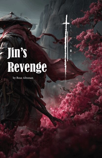 Boze Altzman - Jin's Revenge: A Katana-Ra Novel, E-bok