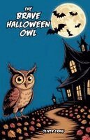 Oliver Craig - Brave Halloween Owl, Häftad