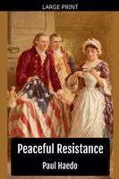 Paul Haedo - Peaceful Resistance, Häftad