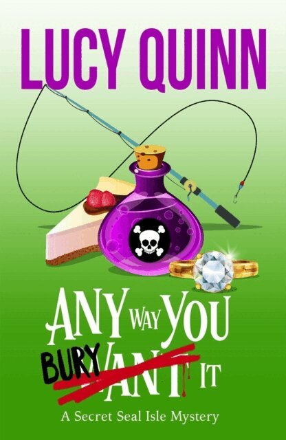 Lucy Quinn - Any Way You Bury It, E-bok