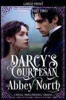 Abbey North - Avidity (Darcy's Courtesan, Part Two), Häftad