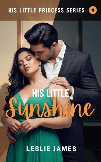 Leslie James - His Little Sunshine, E-bok