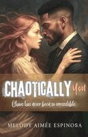 Melody Aimée Espinosa - Chaotically You, Häftad