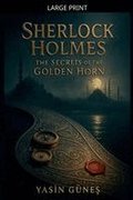 Sherlock Holmes - The Secrets of the Golden Horn