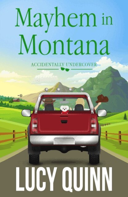 Lucy Quinn - Mayhem in Montana, E-bok
