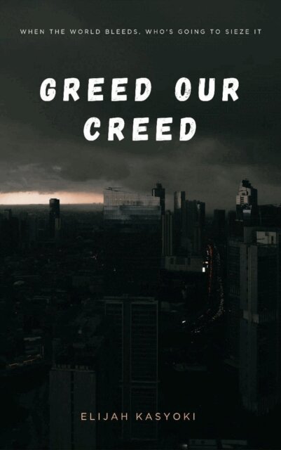 Elijah Kasyoki - Greed our creed, E-bok. Tillgänglighet: Lägg i varukorg