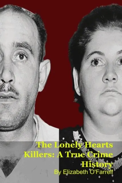 Elizabeth O'Farrell - Lonely Hearts Killers: A True Crime History, E-bok. Tillgänglighet: Lägg i varukorg