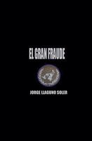 Jorge Llaguno Soler - Gran Fraude, Häftad. Tillgänglighet: Tillfälligt slut