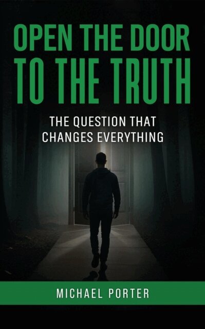Michael Porter - Open the Door to the Truth, E-bok