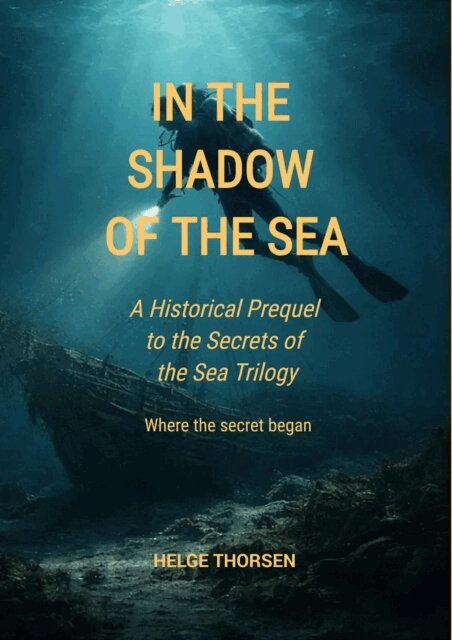 Helge Thorsen - In The Shawow Of The Sea, E-bok