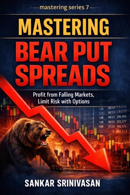 Sankar Srinivasan - Mastering Bear Put Spreads, E-bok. Tillgänglighet: Lägg i varukorg