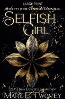 Mary E Twomey - Selfish Girl, Häftad
