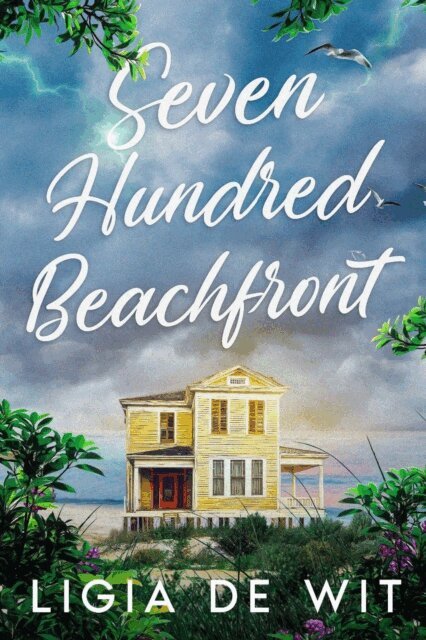 Ligia de Wit - Seven Hundred Beachfront, E-bok. Tillgänglighet: Lägg i varukorg