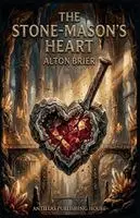 Alton Brier - Stone-Mason's Heart, Häftad. Tillgänglighet: Lägg i varukorg