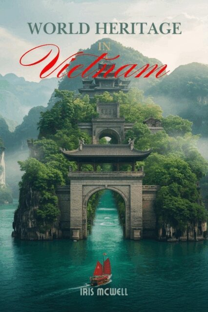 Iris Mcwell - World Heritage in Vietnam, E-bok. Tillgänglighet: Lägg i varukorg