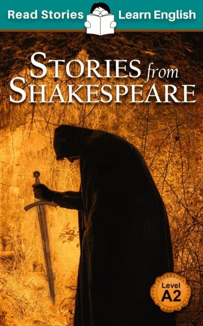 Stories from Shakespeare: CEFR level A2 (ELT Graded Reader)