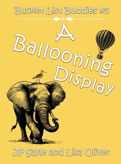 Lisa Oliver, JP Sayle - Ballooning Display, E-bok