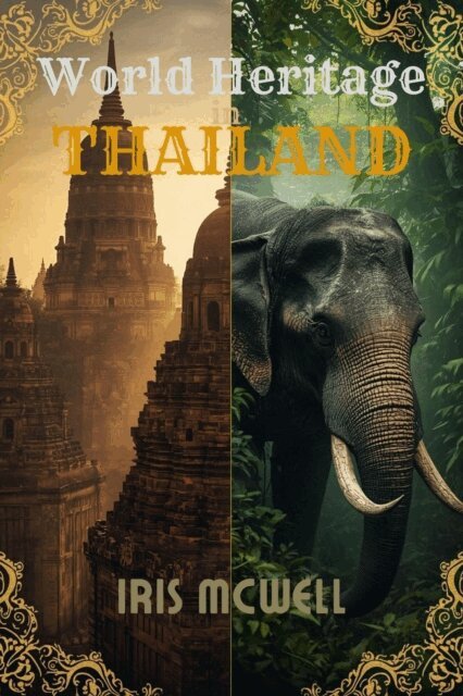 Iris Mcwell - World Heritage in Thailand, E-bok. Tillgänglighet: Lägg i varukorg