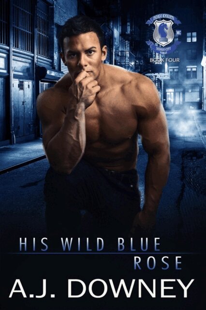 A.J. Downey - His Wild Blue Rose, E-bok