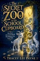 Tracey Lee Payne - Secret Zoo in the School Cupboard, Häftad
