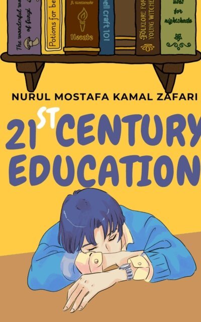 Nurul Mostafa Kamal Zafari - 21st Century Education, E-bok. Tillgänglighet: Lägg i varukorg