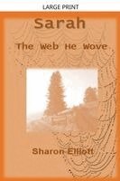 Sharon Elliott - Sarah - The Web he Wove, Häftad. Tillgänglighet: Lägg i varukorg