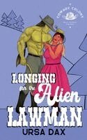 Longing for the Alien Lawman