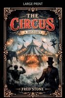 Fred Stone - Circus a history, Häftad