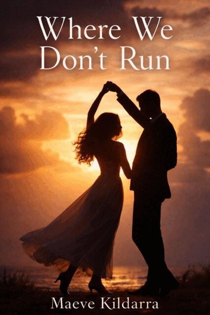 Maeve Kildarra - Where We Don't Run, E-bok