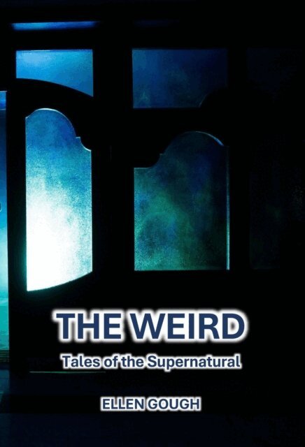 Ellen Gough - Weird, E-bok