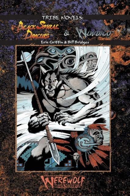 Bill Bridges, Eric Griffin - Black Spiral Dancers & Wendigo, E-bok