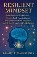 Arun Kumaar Khanda - Resilient Mindset, Häftad. Tillgänglighet: Lägg i varukorg