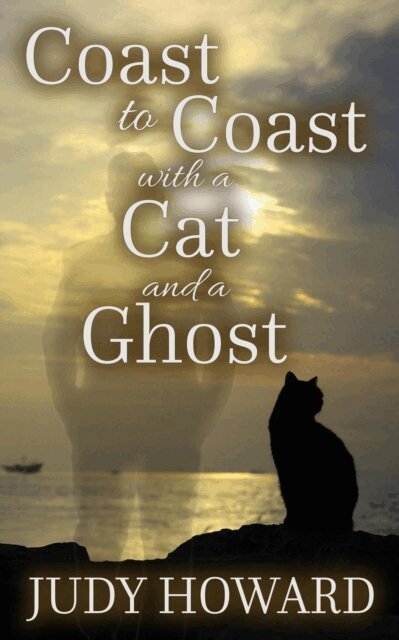 Judy Howard - Coast To Coast With A Cat And A Ghost, E-bok
