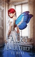 Tj Bell - Faery & the Jewel Thief, Häftad. Tillgänglighet: Lägg i varukorg