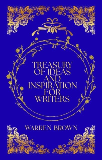 Warren Brown - Treasury of Ideas and Inspiration for Writers, E-bok