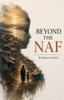 Rajuan Ahmed - Beyond the Naf, Häftad