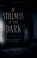 Craig Gerard Ferguson - Stillness in the Dark, Häftad