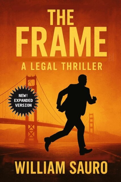 William Sauro - Frame:  A Legal Thriller, E-bok