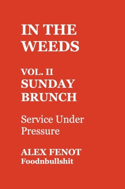 Alex Fenot - In The Weeds, E-bok