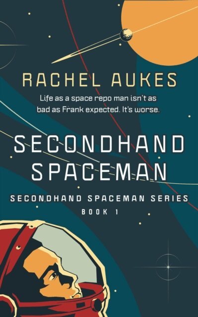 Rachel Aukes - Secondhand Spaceman, E-bok
