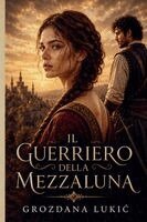 Grozdana Lukic - Guerriero della Mezzaluna, Häftad. Tillgänglighet: Lägg i varukorg