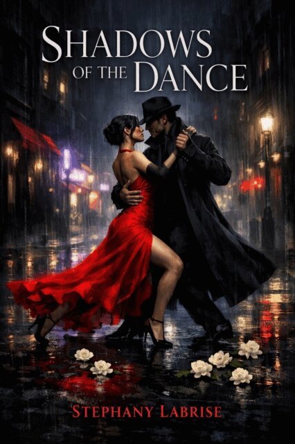 Stephany Labrise - Shadows of The Dance, E-bok